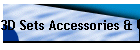 3D Sets Accessories & Upgrades