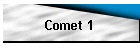Comet 1