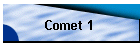 Comet 1