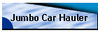 Jumbo Car Hauler