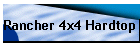 Rancher 4x4 Hardtop