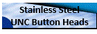 Stainless UNC Button Heads